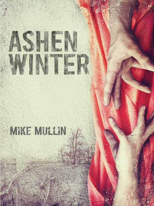 Title details for Ashen Winter by Mike Mullin - Wait list